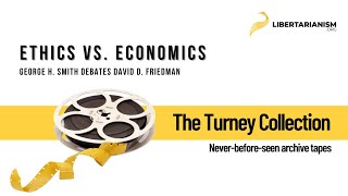 George H Smith Debates David D Friedman Ethics vs Economics 1981  The Turney Collection [upl. by Ecnerrat811]