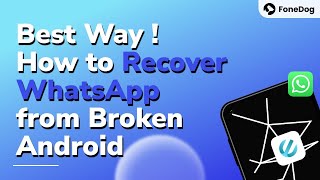 How to Recover WhatsApp from Broken Android Phone  Broken ScreenDead Phone [upl. by Ennovoj]