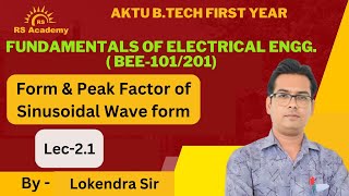 Form amp Peak Factor of Sinusoidal Wave Form  Unit2  Lec21 By Lokendra Sir RS Academy AKTU [upl. by Leeban]