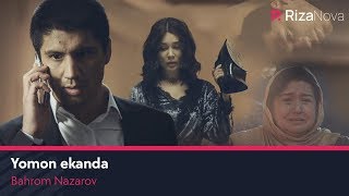 Bahrom Nazarov  Yomon ekanda Official Music Video [upl. by Car381]