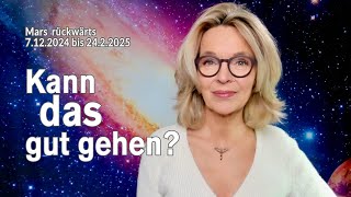 Kann das gut gehen Mars rückwärts  7 Dez 2024 bis 24 Feb 2025  Silke Schäfer [upl. by Stephannie189]