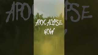 Apocalypse Now  The Doors p1 [upl. by Nothgierc]