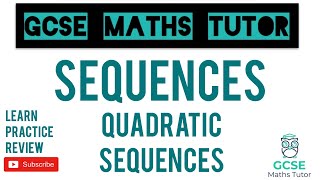 Quadratic Sequences  Grade 79 Maths Series  GCSE Maths Tutor [upl. by Yeldar]