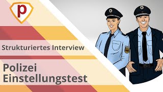 Strukturiertes Interview bei der Polizei  auf diese Fragen kommt es in der Bewerbung an [upl. by Ralyks949]