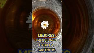 MEJORES INFUSIONES PARA LA GASTRITIS [upl. by Tempest718]