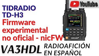 TIDRADIO TDH3 Firmware experimental no oficial nicFW por nicsure [upl. by Anayeek882]