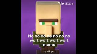 No no no no wait wait wait wait wait Minecraft Villager AI Cover [upl. by Mushro]