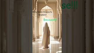 quotWhy Islam Respects Womenquot Islam [upl. by Bianka938]