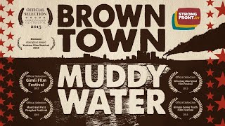 Brown Town Muddy Water [upl. by Lap]