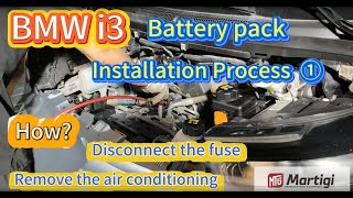 BMWi3 Battery pack Installation Process How Disconnect the fuse Remove the air conditioning [upl. by Alikee]