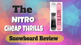 The 2022 Nitro Cheap Thrills Snowboard Review [upl. by Akayas]