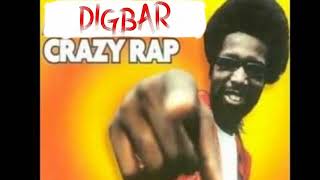 DigBar Crazy Rap Colt 45 Gay Remix [upl. by Glad287]