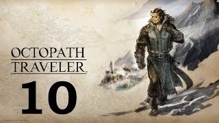 Lets Play Octopath Traveler Olberic 10 ITS TIME TO DDDDUEL [upl. by Oizirbaf]