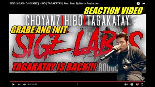 SIGE LABAS  CHOYANZ  HIBO  TAGAKATAY  Prod Beat By North Production REACTION VIDEO [upl. by Lithea]