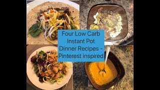 Four Instant Pot Low Carb Dinners  Pinterest inspired [upl. by Suiratnauq424]