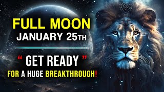 Full Moon January 25th 2024 in LEO  quot The Breakthrough Has Begun  quot [upl. by Iadam74]