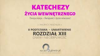 24 Życie duchowe  III podstawy dzięki którym Dusza będzie wzrastać [upl. by Deeas]