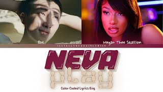 Megan Thee Stallion “Neva Play feat RM” Lyrics is now available💅 [upl. by Ramses426]