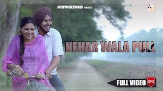 Nehar wala Pull Official Video  Daman Sidhu  Auspun Films [upl. by Wisnicki405]