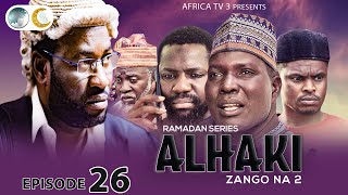 ALHAKI SEASON 2 EPISODE 26  RAMADAN SERIES  AFRICA TV3 [upl. by Akoek]