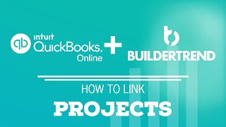 How to link Buildertrend Job with Quickbooks Online Projects [upl. by Ahsikad231]