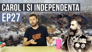 Carol I si Independenta  Istoria cu Virgil  EP 27 [upl. by Euqnomod938]