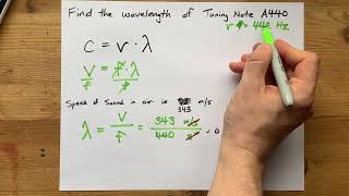 Calculate the Wavelength of Tuning Note A440 [upl. by Ahsaenat606]