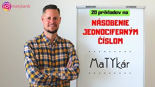 20 PRÍKLADOV NA  NÁSOBENIE JEDNOCIFERNÝM ČÍSLOM [upl. by Kir]