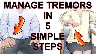 Manage TREMORS by 5 Simple Methods  Tremors and Posture  Tremor Therapy [upl. by Lleynad]