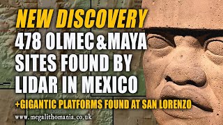 478 Olmec amp Maya Sites Found by LIDAR in Mexico  New Discovery  Megalithomania [upl. by Nirok]