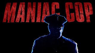 Maniac Cop 1988 Original Retro Review [upl. by Nylrem]