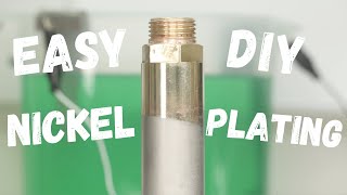 Easy DIY Nickel Electroplating  Electro Plating Made Easy [upl. by Shawna27]