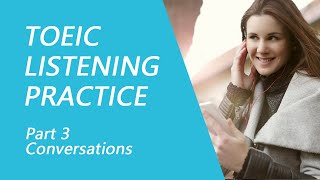 TOEIC Listening Test Part 3 Practice TOEIC Listening Test 2022 with Answers 2 [upl. by Atenik]