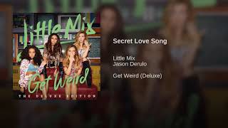 Secret Love Song  Little Mix feat Jason Derulo Official Audio [upl. by Dorran876]