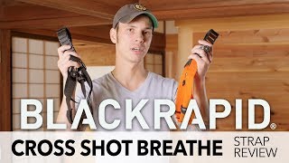 BlackRapid Cross Shot Breathe Review [upl. by Hniht385]