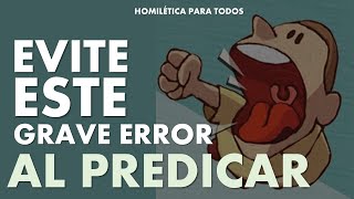 EVITE ESTE GRAVE ERROR AL PREDICAR [upl. by Omixam]