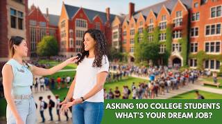 Asking 100 College Students Whats Your Dream Job [upl. by Aenneea202]