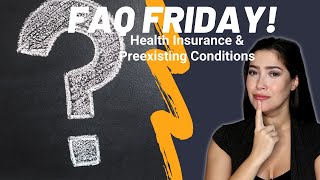 FAQ Health Insurance amp PreExisting Conditions [upl. by Mervin]