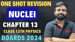 One Shot Revision Nuclei Chapter 13 I Class 12th Physics I Full Chapter in One Video [upl. by Hakilam]