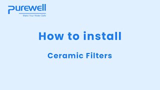 Purewell Ceramic Water Filter Installation [upl. by Ema3]