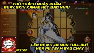 Hơi Thở Mặt Trời 359  QUAY SKIN BÉ KANAE FULL QUỶ HOẠ MIT DEMON HƯỚNG ĐI ĐÚNG ĐẮN CHO PK [upl. by Dacie]