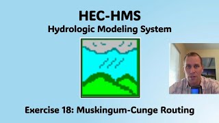 HEC HMS Exercise 18  MuskingumCunge Routing [upl. by Cutlerr]