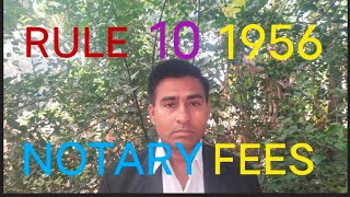 NOTARY RULE 10 OF 1956 quot FEES PAYABLE TO NOTARY FOR DOING NOTARIAL ACT [upl. by Neerod476]