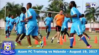 Azam FC Today Training vs Ndanda  August 19 2017 [upl. by Leunammi]