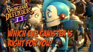 Choosing the Best EV2 Canister After Patch 111 [upl. by Moriah]