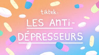 LES ANTIDÉPRESSEURS  TikTek [upl. by Eigriv]