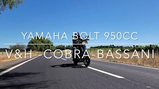 Yamaha bolt 950  Vance amp Hines  COBRA and Bassani Exhaust [upl. by Pravit877]