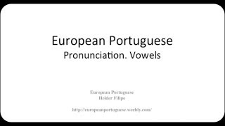 European Portuguese Classes  pronunciation Vowels Part I [upl. by Puritan]