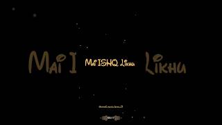 Mai Ishq Likhu Tujhe Ho Jaye🍁। Lyrics । ishq trending relaxingmusic SecretMusiclover23 [upl. by Sidman]