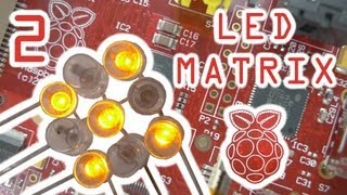 Raspberry Pi Project The LED Matrix Part 2 of 9 [upl. by Nemzaj]